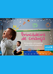 Brinquedos e brincadeiras para crianças pequenas